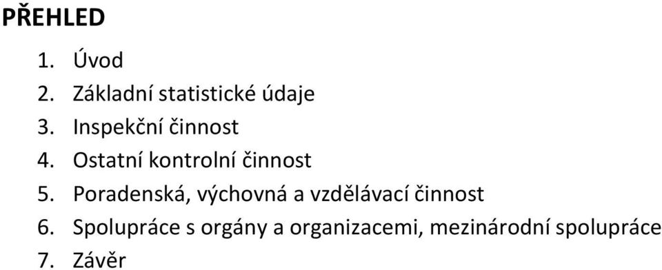 Poradenská, výchovná a vzdělávací činnost 6.