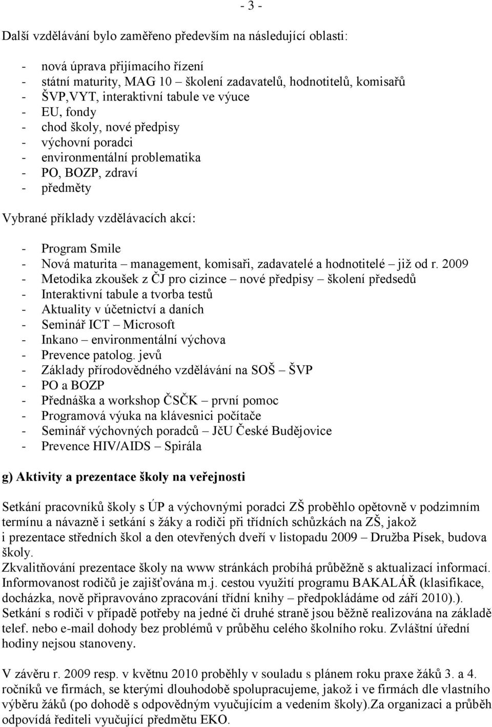 maturita management, komisaři, zadavatelé a hodnotitelé již od r.