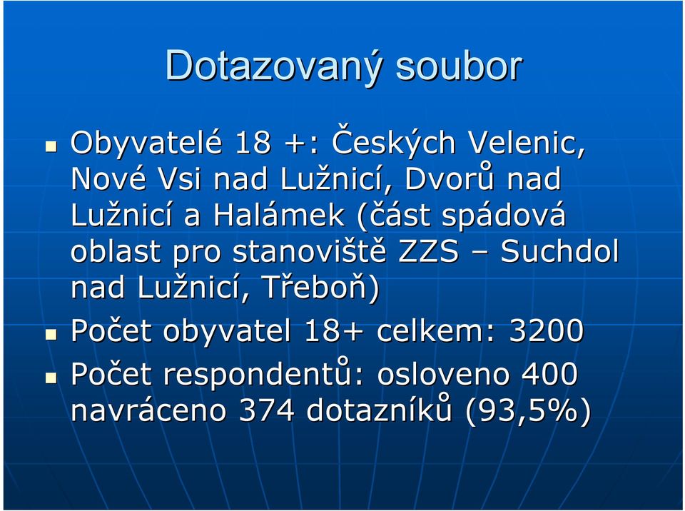 stanoviště ZZS Suchdol nad Lužnic nicí,, TřeboT eboň) Počet obyvatel 18+