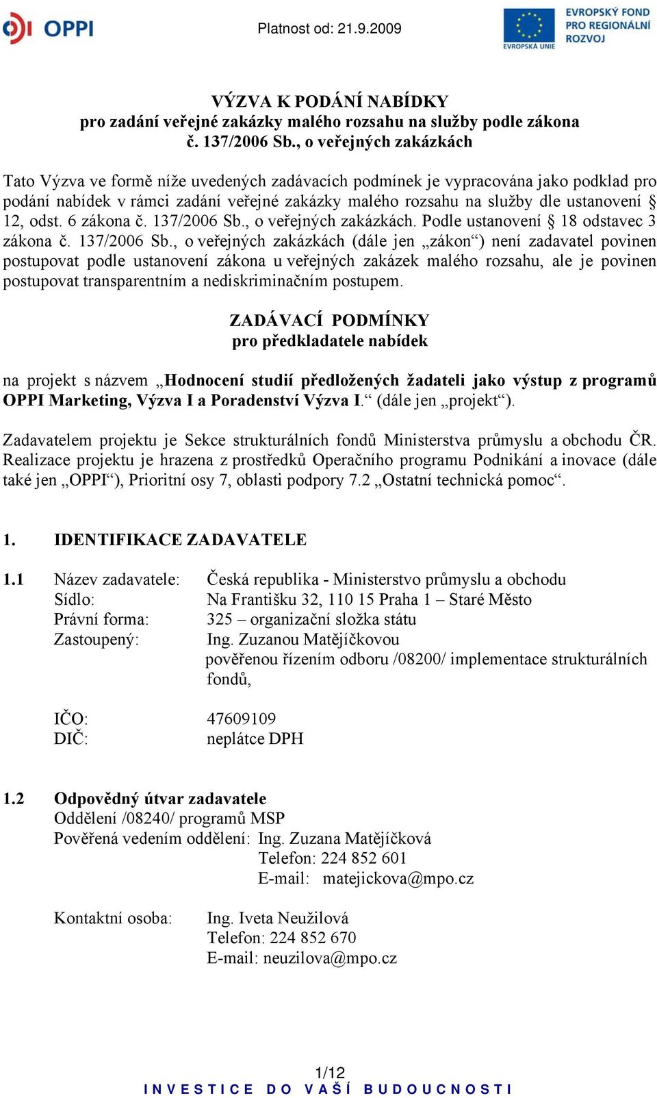 12, odst. 6 zákona č. 137/2006 Sb.