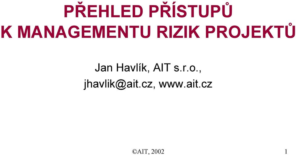 Jan Havlík, AIT s.r.o.