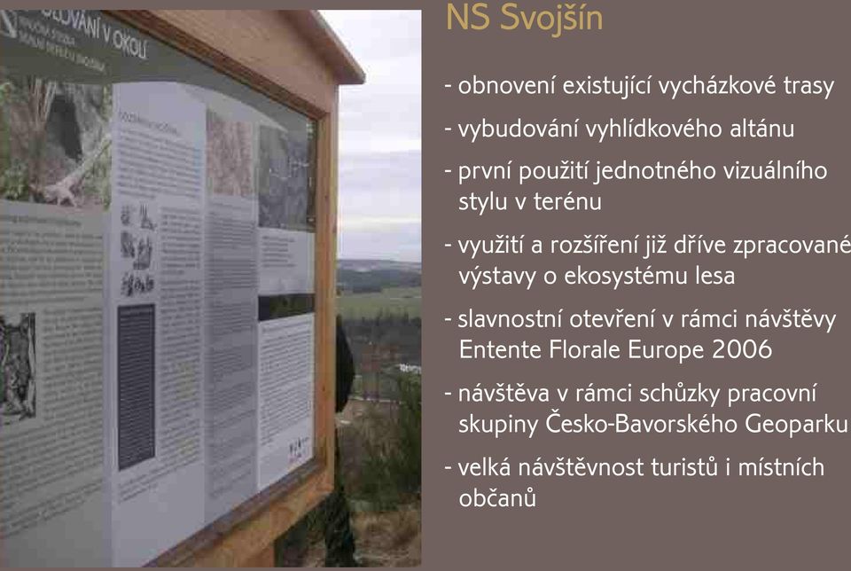 o ekosystému lesa - slavnostní otevøení v rámci návštìvy Entente Florale Europe 2006 - návštìva