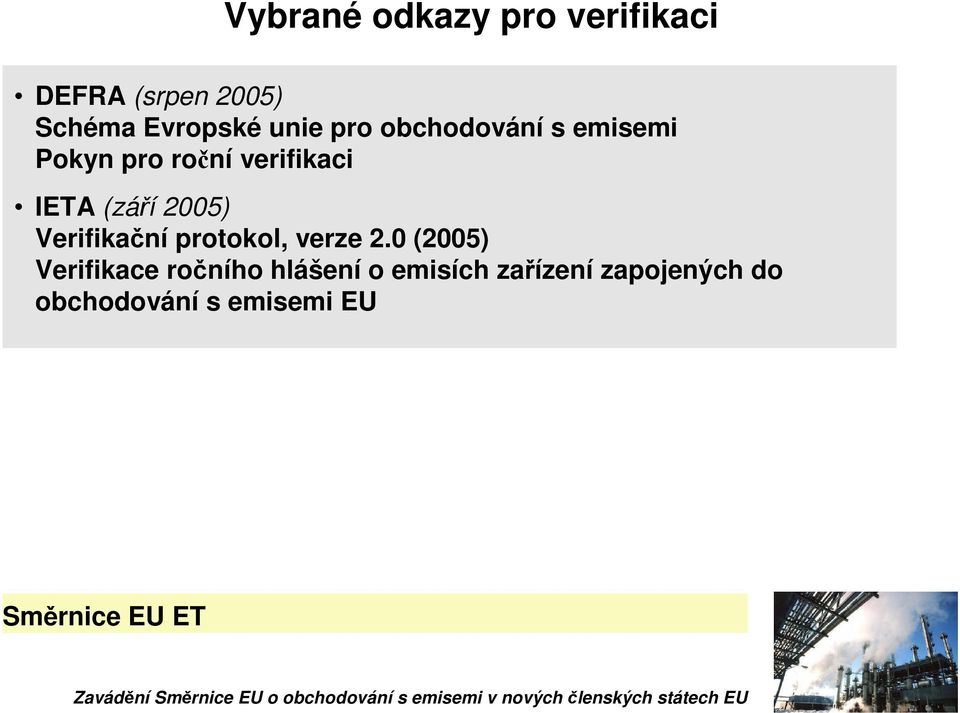 2005) Verifikaní protokol, verze 2.