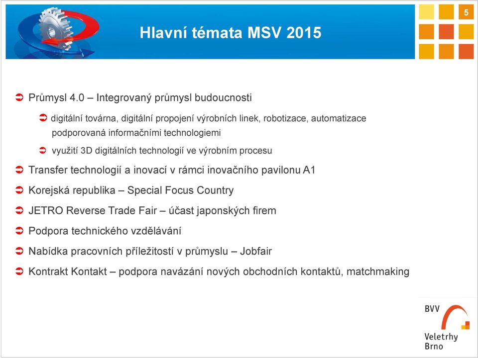 informačními technologiemi využití 3D digitálních technologií ve výrobním procesu Transfer technologií a inovací v rámci inovačního