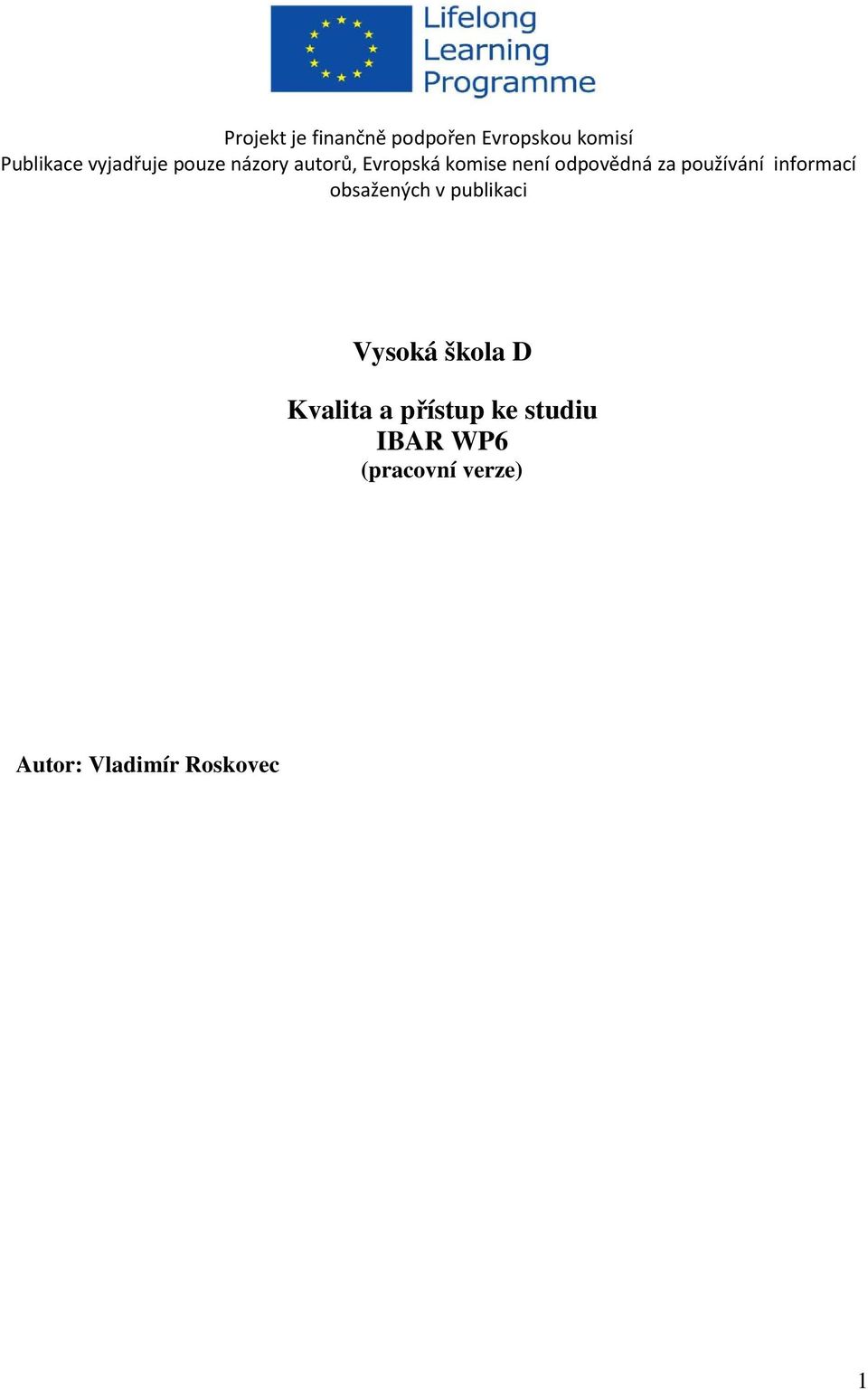 používání informací obsažených v publikaci Vysoká škola D