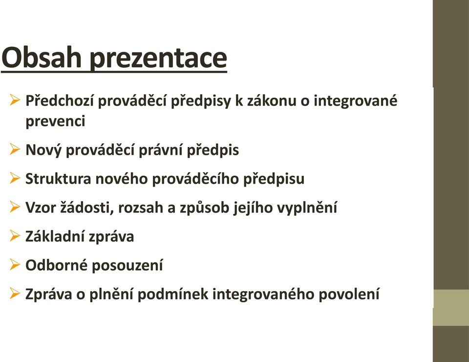 předpisu Vzor žádosti, rozsah a způsob jejího vyplnění Základní