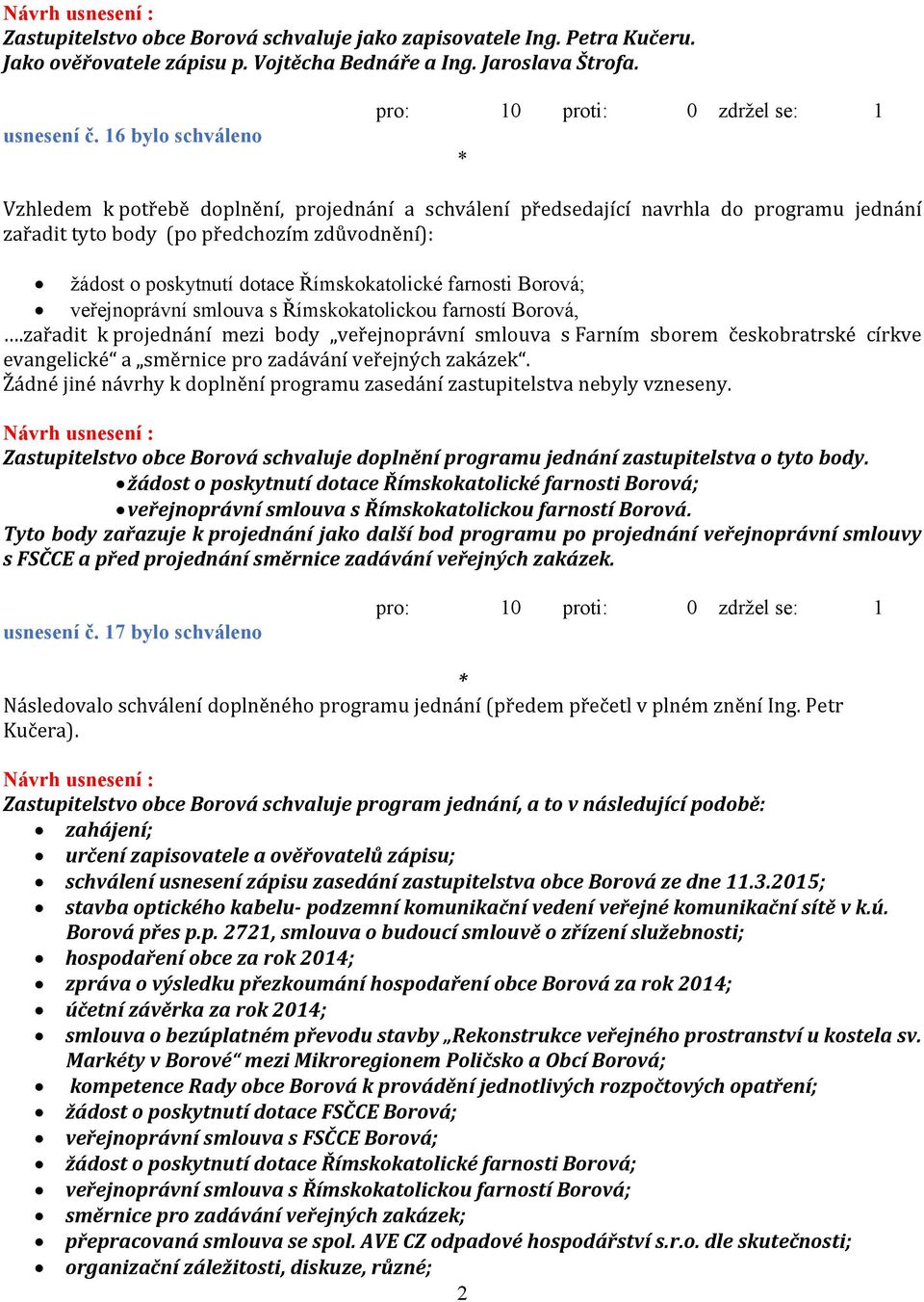 poskytnutí dotace Římskokatolické farnosti Borová; veřejnoprávní smlouva s Římskokatolickou farností Borová,.