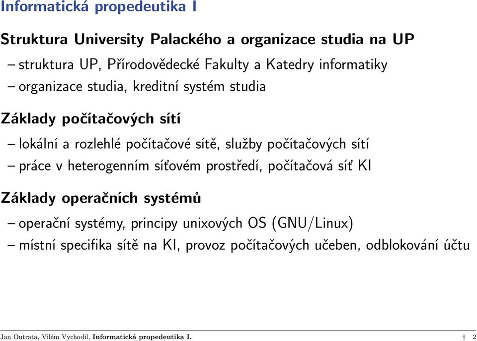 sítě, služby počítačových sítí práce v heterogenním síťovém prostředí, počítačová síť KI Základy operačních systémů