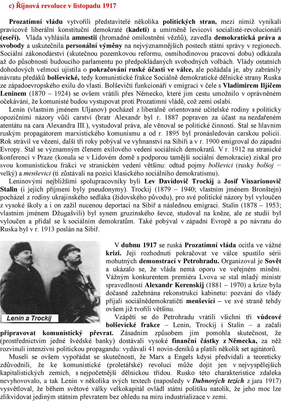 Vláda vyhlásila amnestii (hromadné omilostnění vězňů), zavedla demokratická práva a svobody a uskutečnila personální výměny na nejvýznamnějších postech státní správy v regionech.