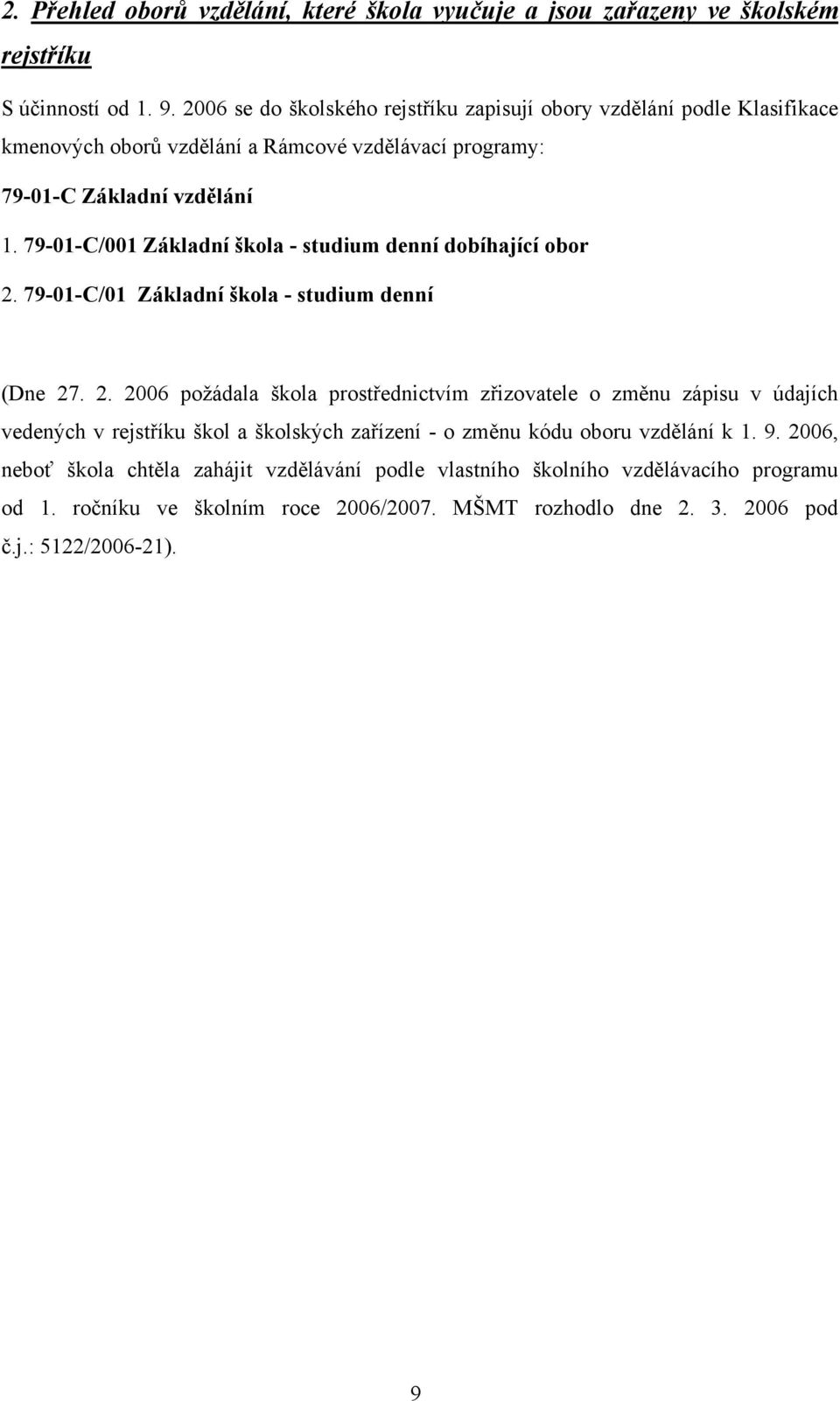 79-01-C/001 Základní škola - studium denní dobíhající obor 2.