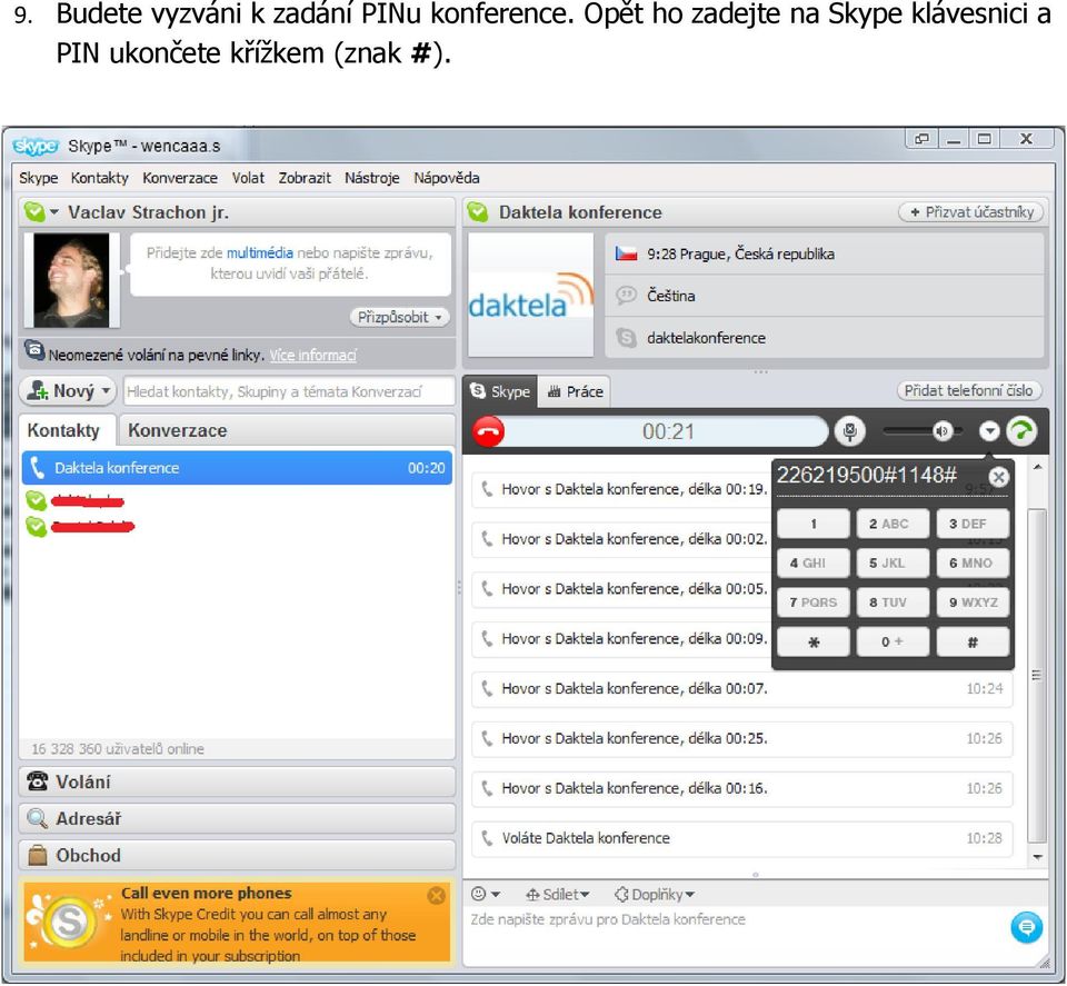 Opět ho zadejte na Skype