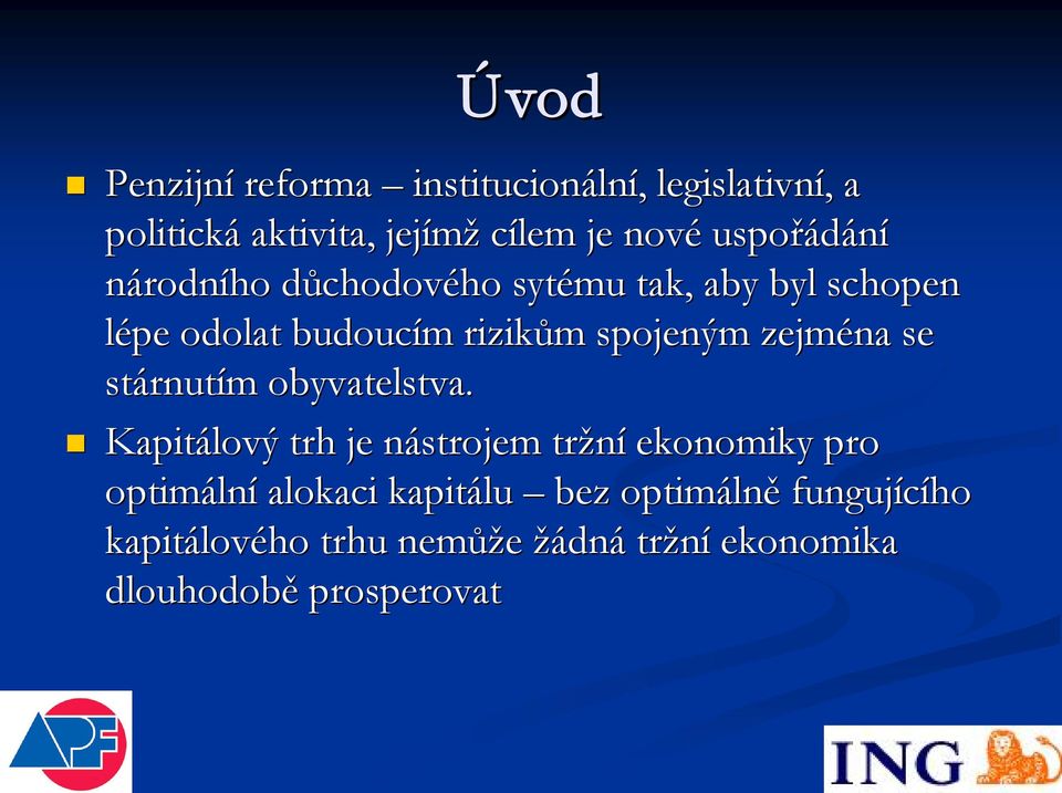 zejména se stárnut rnutím m obyvatelstva.