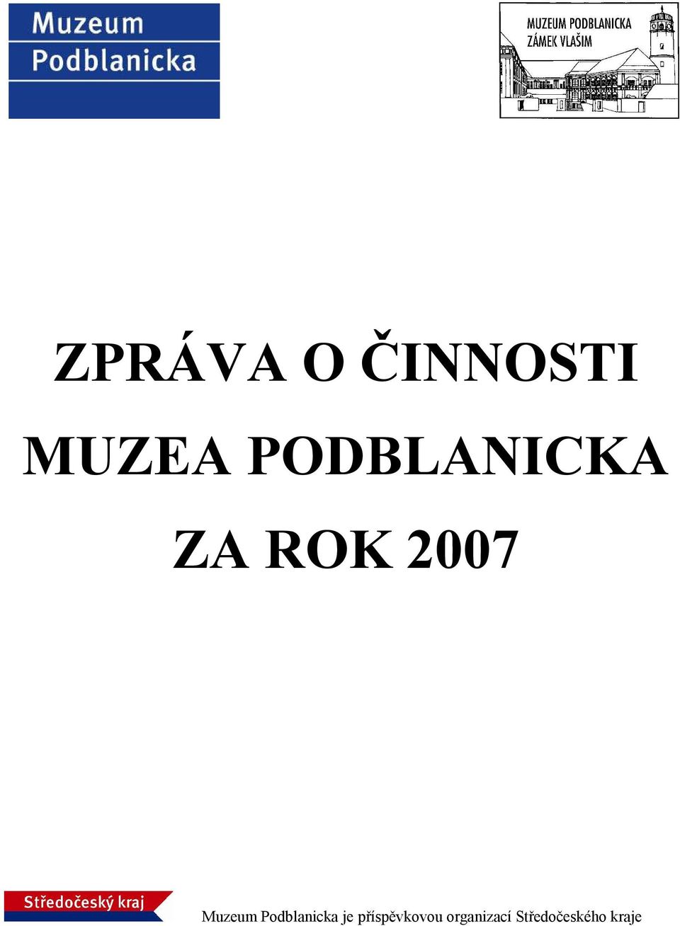 Muzeum Podblanicka je