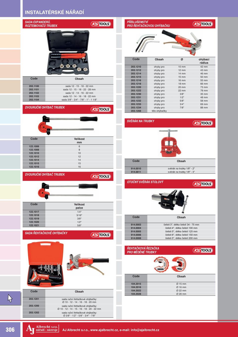 1216 ohyby pro 16 55 203.1218 ohyby pro 18 66 203.1220 ohyby pro 20 73 203.1222 ohyby pro 22 78 203.1230 ohyby pro 3/8" 35 203.1231 ohyby pro 1/2" 48 203.1232 ohyby pro 5/8" 58 203.