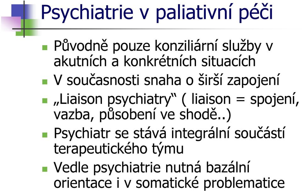 liaison = spojení, vazba, působení ve shodě.