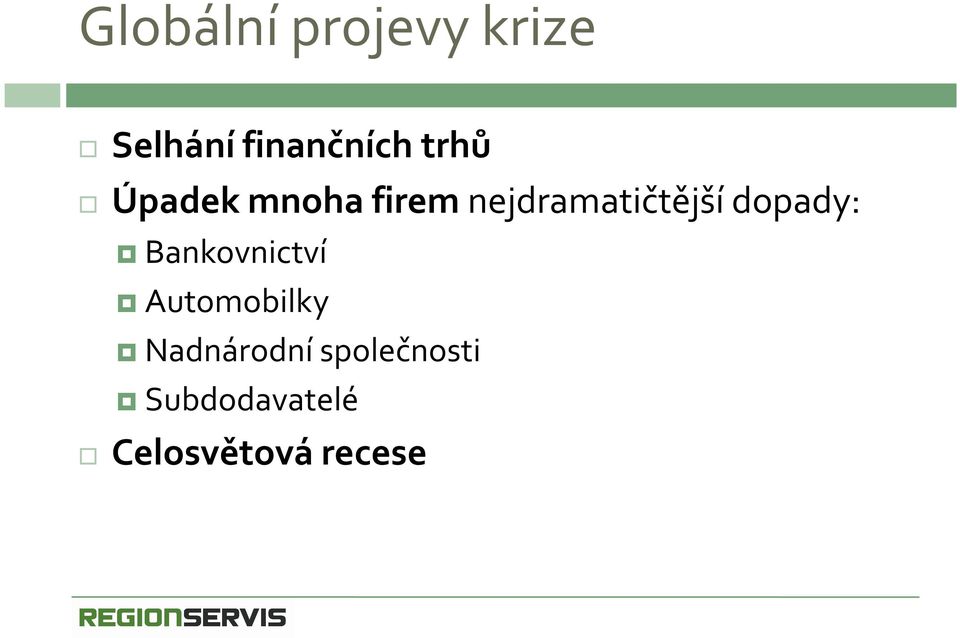 dopady: Bankovnictví Automobilky