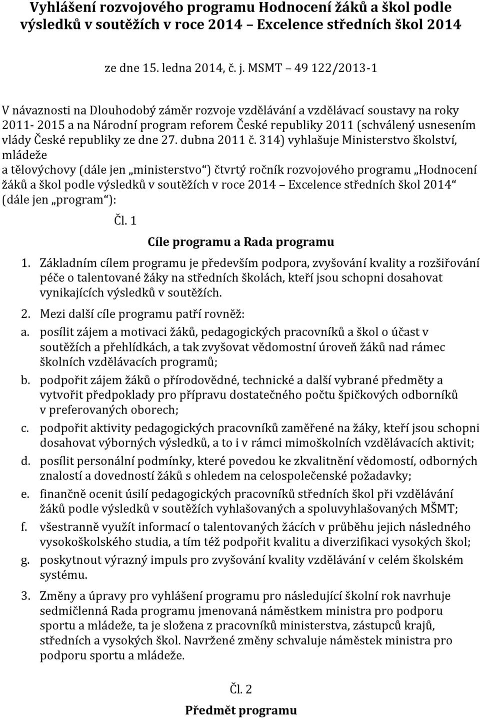 republiky ze dne 27. dubna 2011 č.