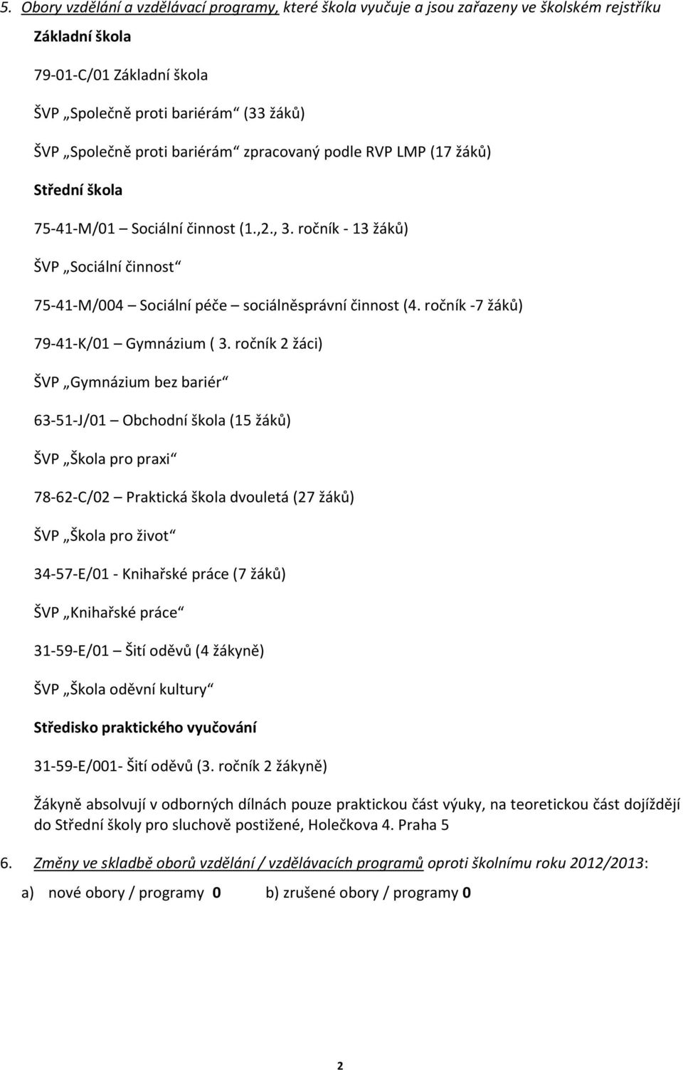 ročník -7 žáků) 79-41-K/01 Gymnázium ( 3.