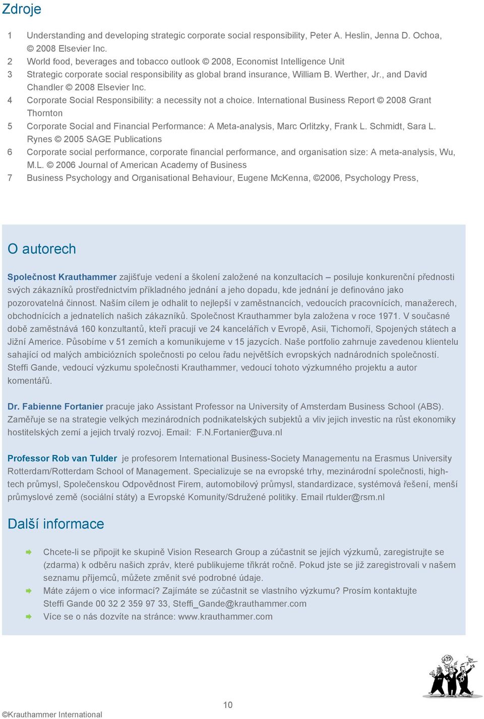 , and David Chandler 2008 Elsevier Inc. 4 Corporate Social Responsibility: a necessity not a choice.