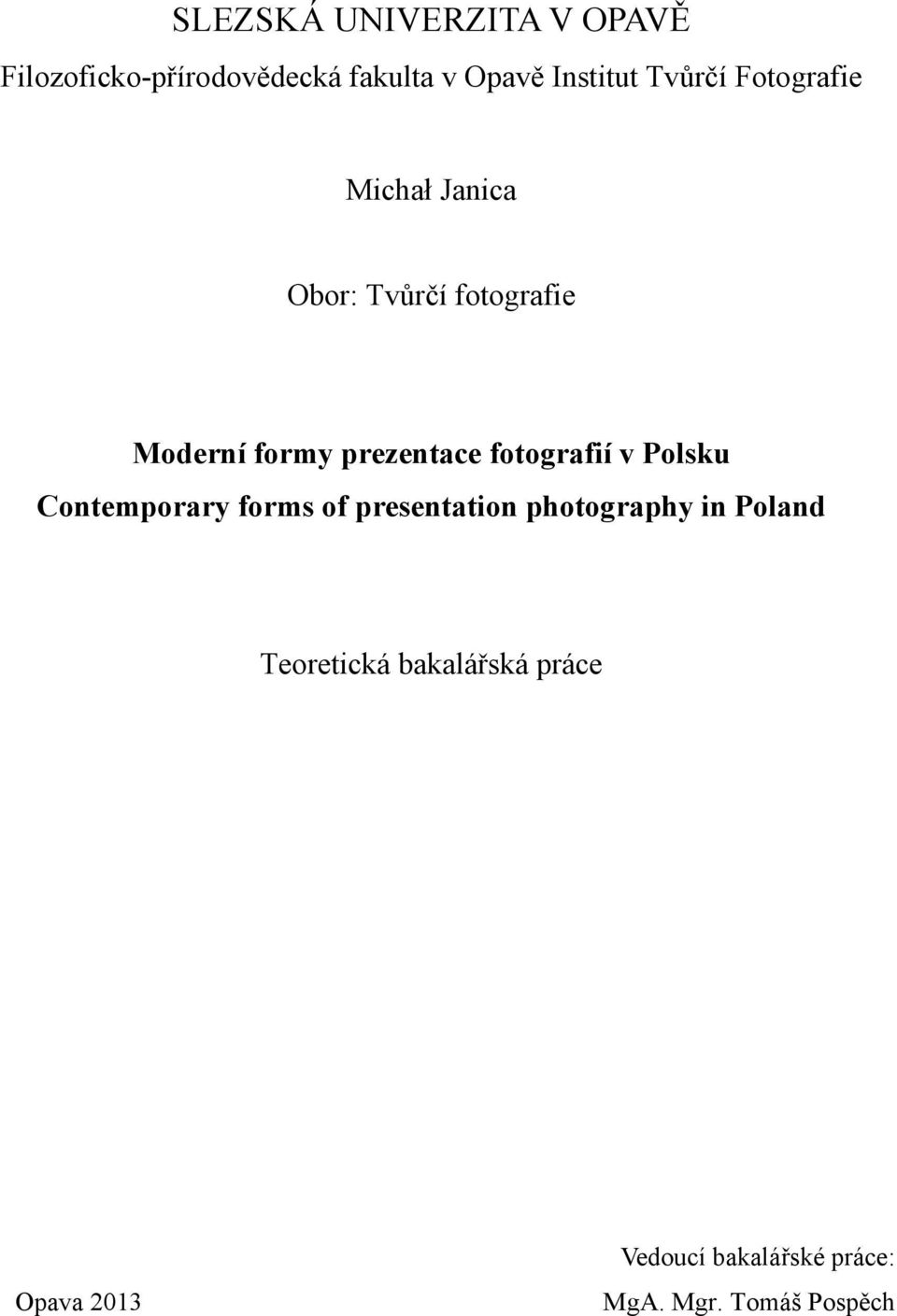 fotografií v Polsku Contemporary forms of presentation photography in Poland