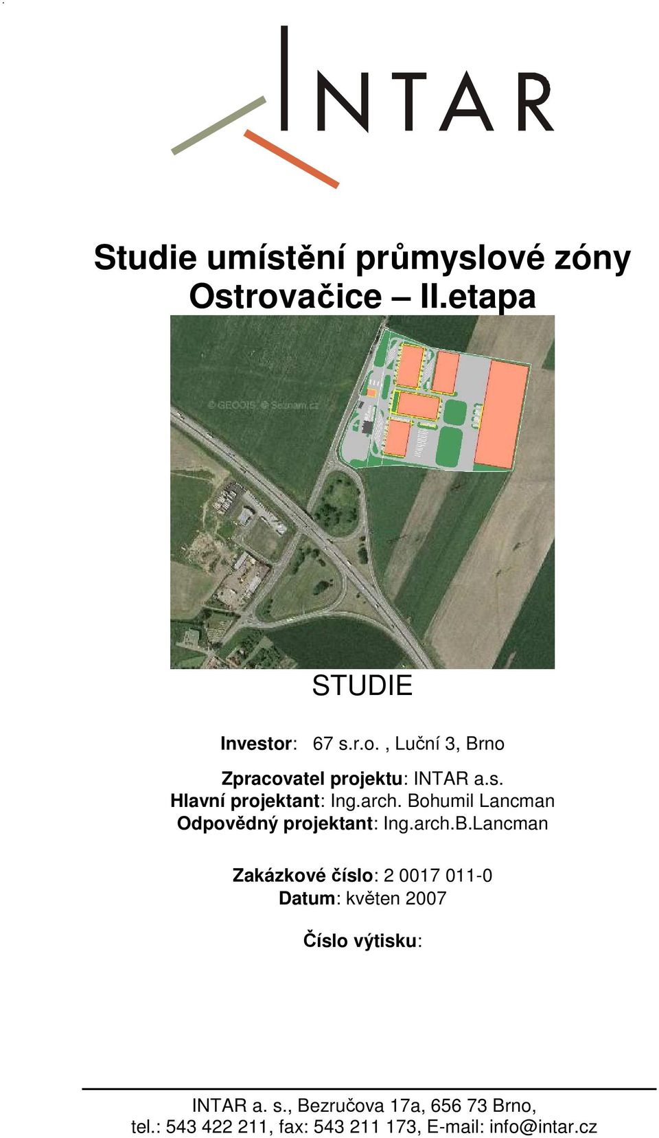 humil Lancman Odpovědný projektant: Ing.arch.B.