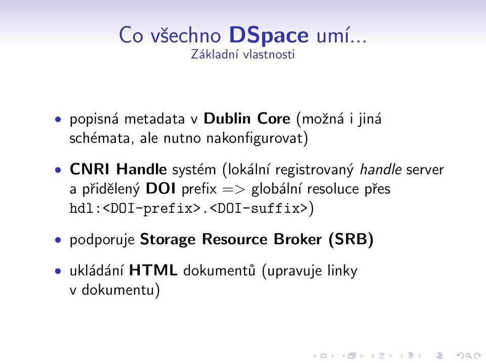 nakonfigurovat) ò CNRI Handle systúm (lokßlný registrovan handle server a pidlen DOI