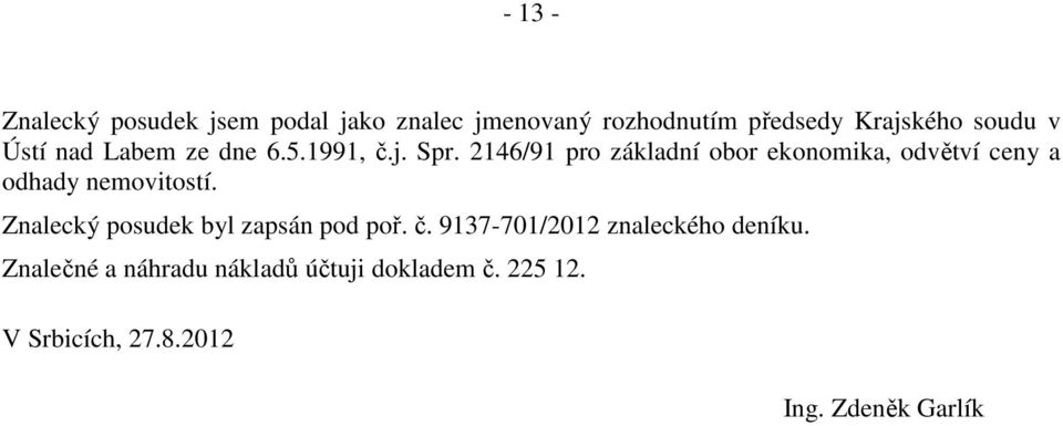 2146/91 pro základní obor ekonomika, odvětví ceny a odhady nemovitostí.