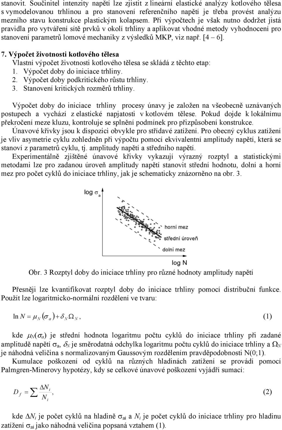 plastickým kolapsem.