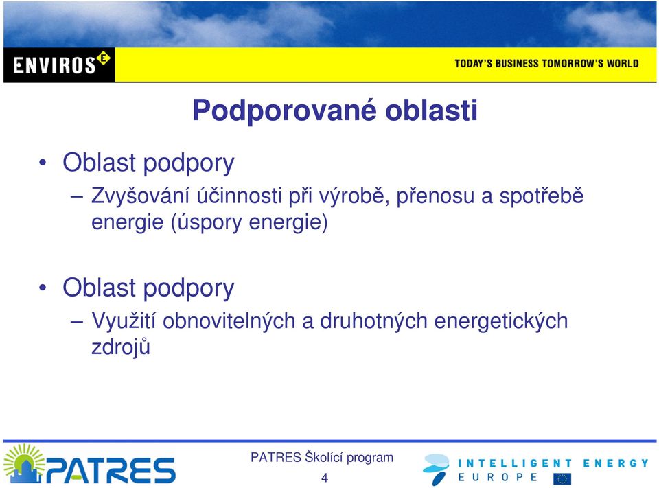 energie (úspory energie) Oblast podpory