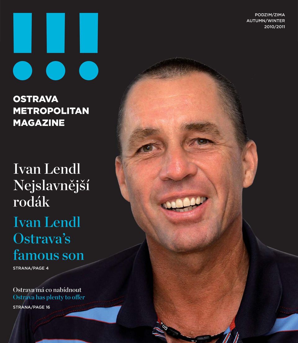 Ivan Lendl Ostrava s famous son STRANA/PAGE 4