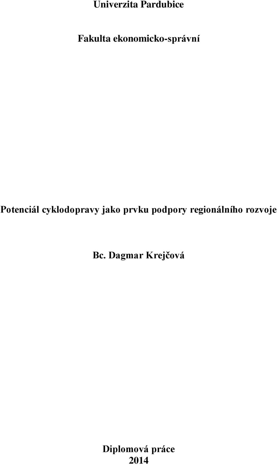 cyklodopravy jako prvku podpory