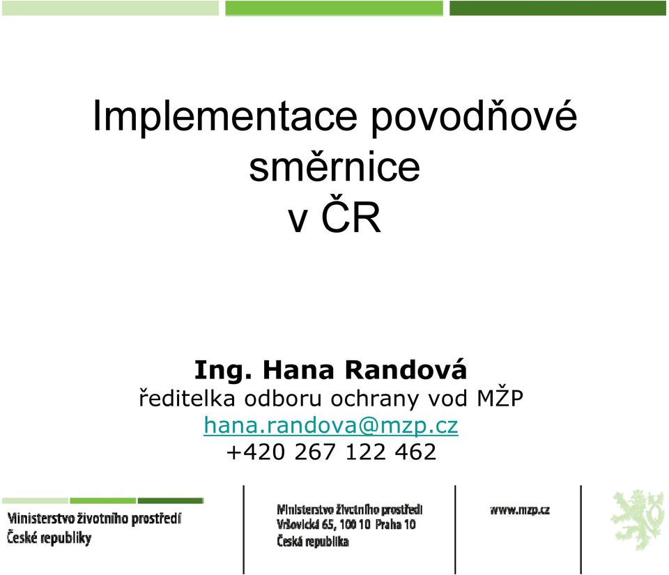 Hana Randová ředitelka odboru