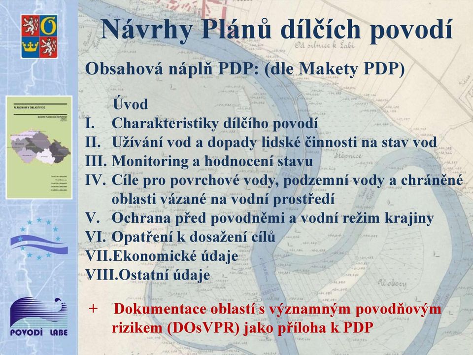 Cíle pro povrchové vody, podzemní vody a chráněné oblasti vázané na vodní prostředí V.