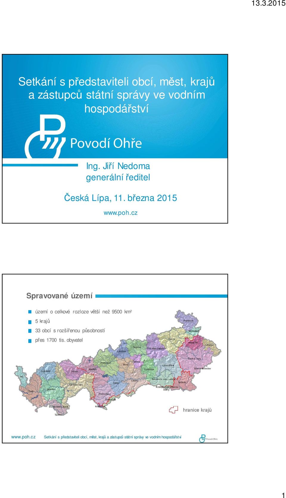 března 2015 Spravované území území o celkové rozloze větší než 9500