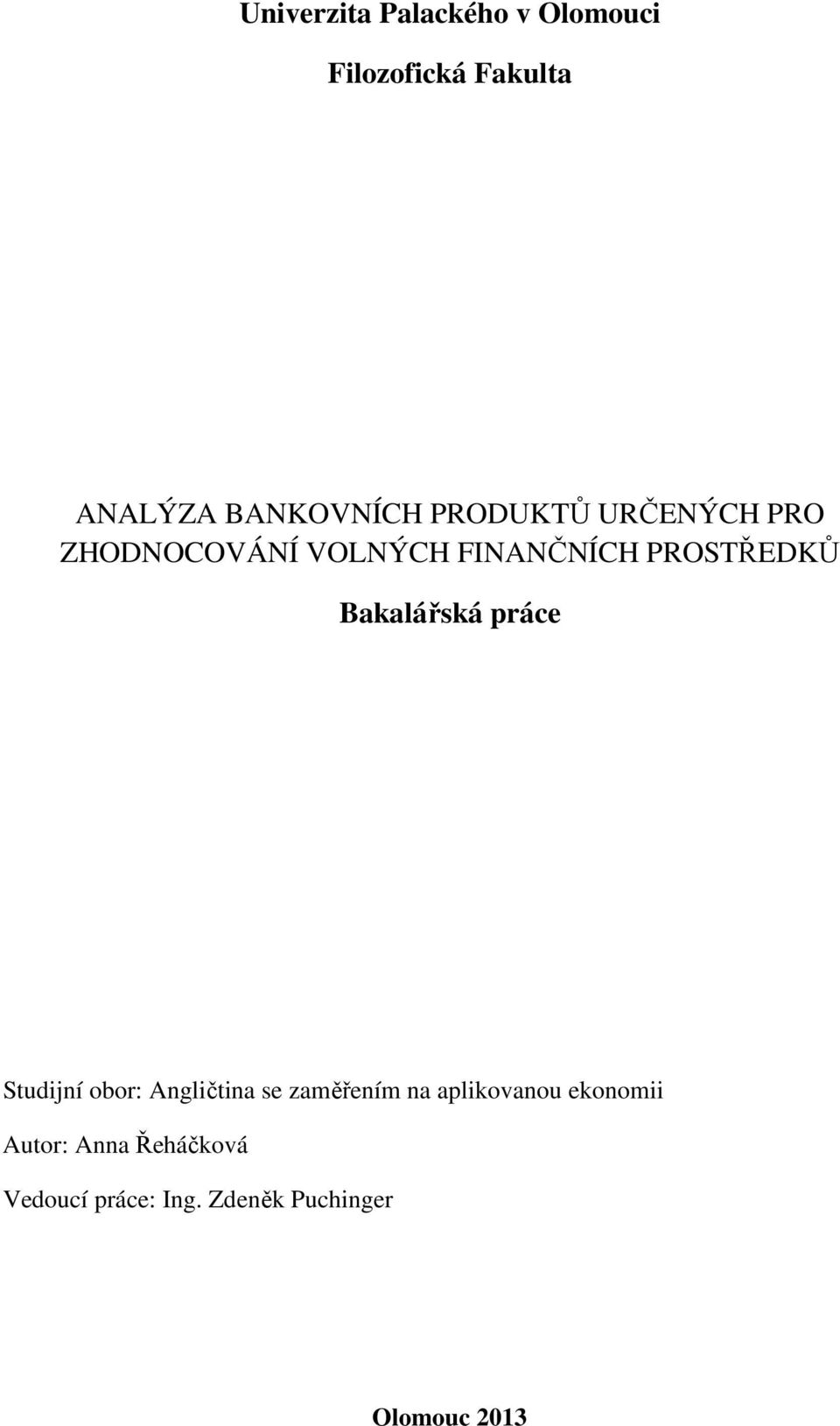 Bakalářská práce Studijní obor: Angličtina se zaměřením na aplikovanou