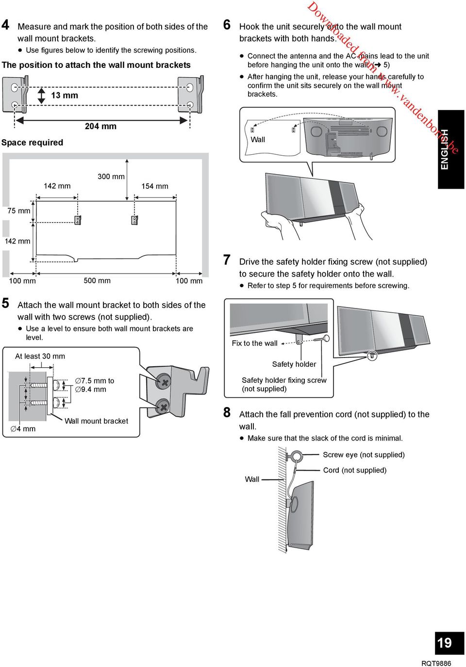 Connect the antenna and the AC mains lead to the unit before hanging the unit onto the wall.