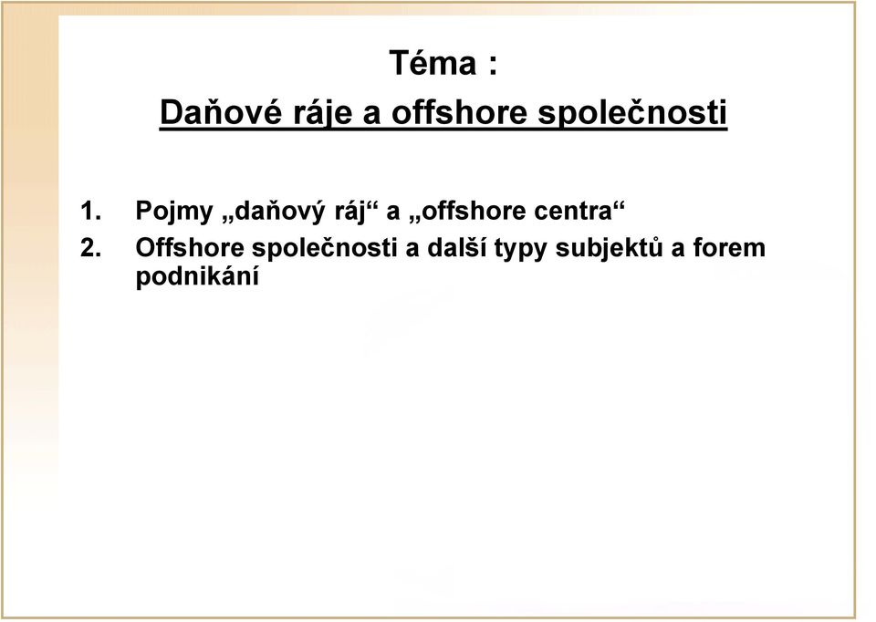 Pojmy daňový ráj a offshore centra