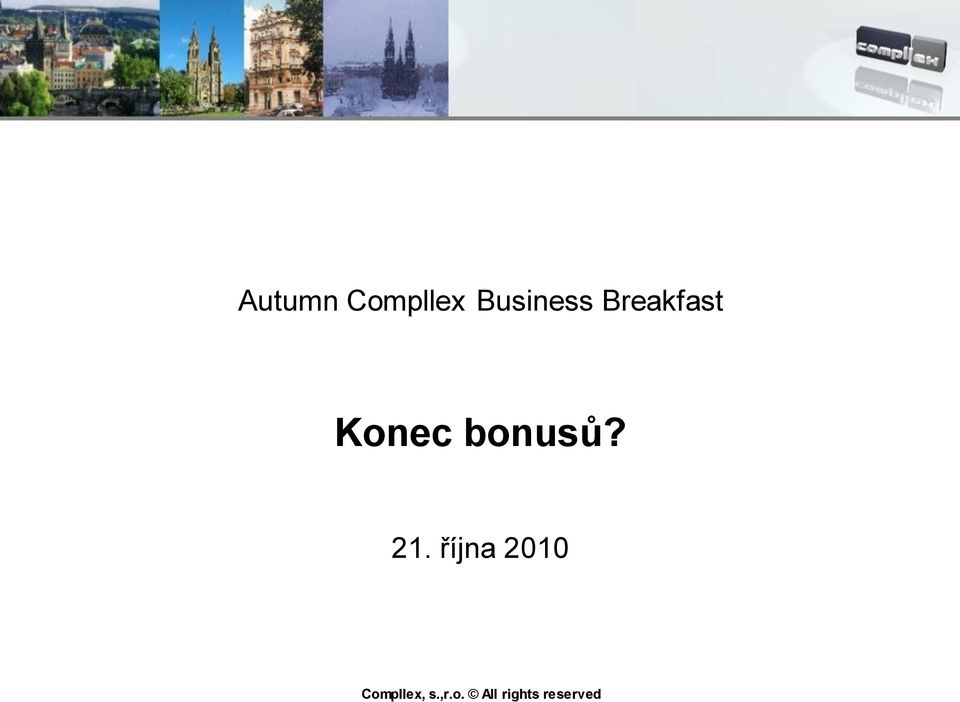 Breakfast Konec