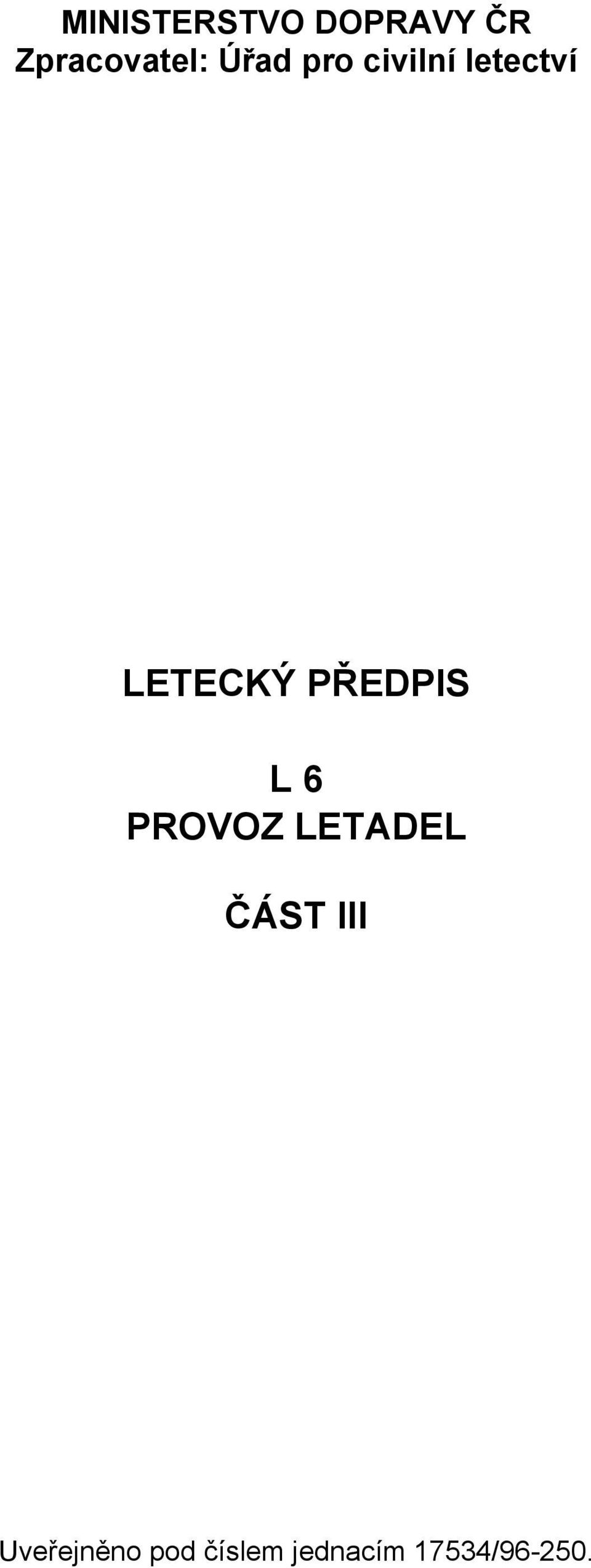 PŘEDPIS L 6 PROVOZ LETADEL ČÁST III