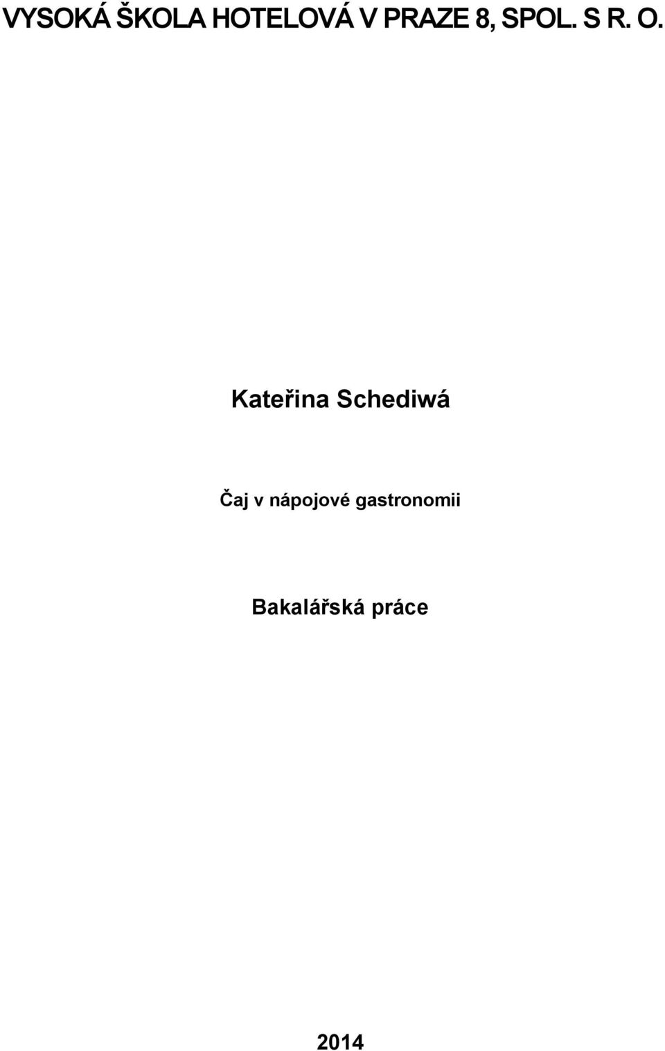 Kateřina Schediwá Čaj v