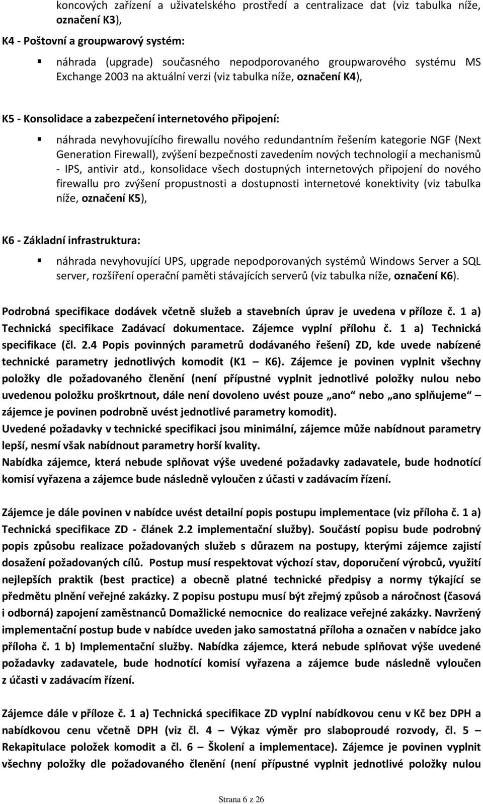 (Next Generation Firewall), zvýšení bezpečnosti zavedením nových technologií a mechanismů - IPS, antivir atd.