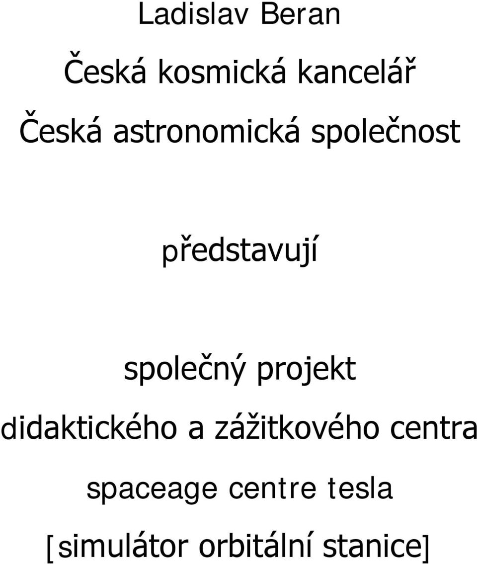 projekt didaktického a zážitkového centra