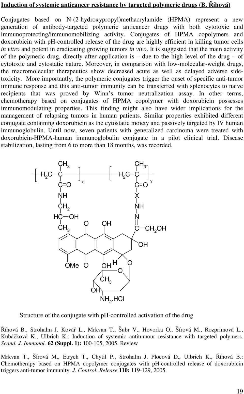 immunoprotecting/immunomobilizing activity.