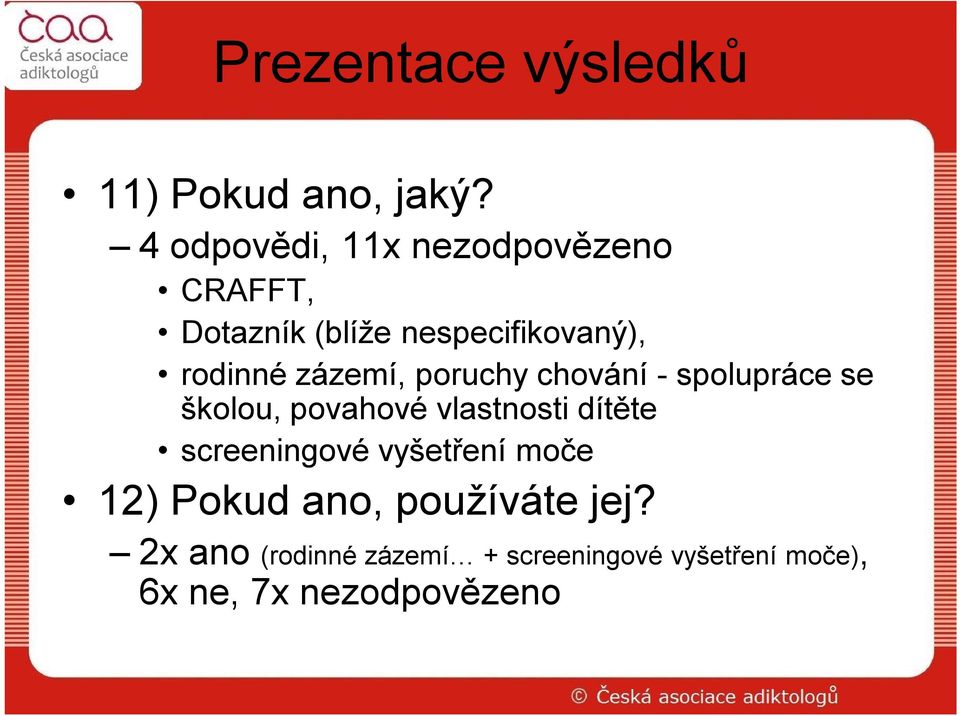 zázemí, poruchy chování - spolupráce se školou, povahové vlastnosti dítěte