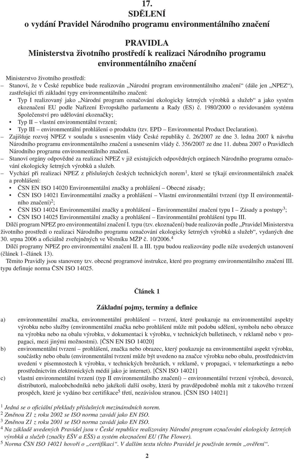 Národní program označování ekologicky šetrných výrobků a služeb a jako systém ekoznačení EU podle Nařízení Evropského parlamentu a Rady (ES) č.