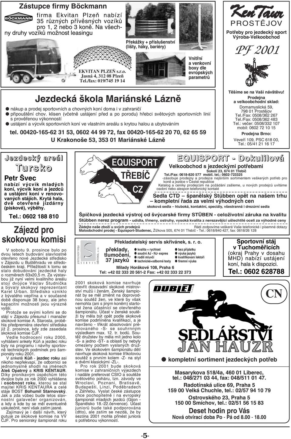 Mariánské Lázně nákup a prodej sportovních a chovných koní doma i v zahraničí připouštění chov.