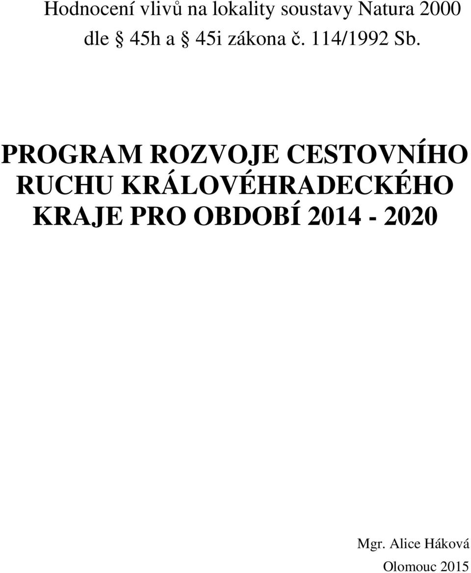 PROGRAM ROZVOJE CESTOVNÍHO RUCHU