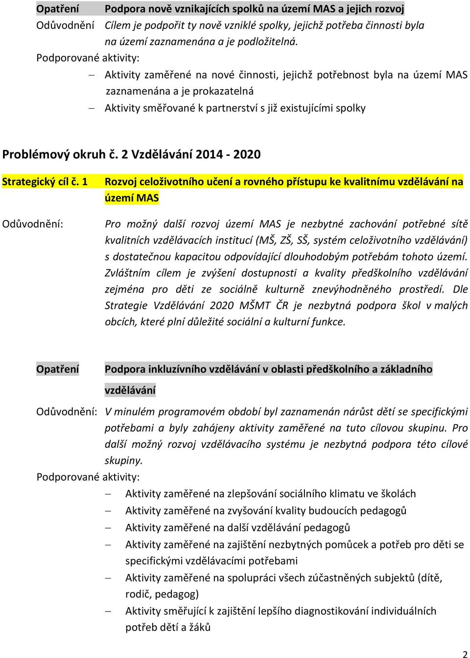 2 Vzdělávání 2014-2020 Strategický cíl č.