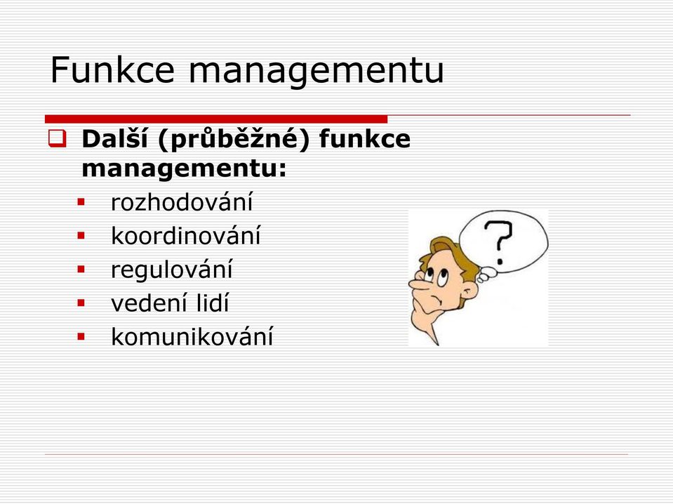 managementu: rozhodování