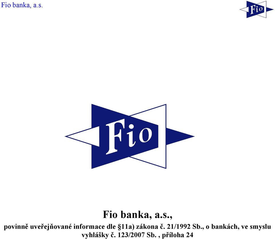 dle 11a) zákona č. 21/1992 Sb.